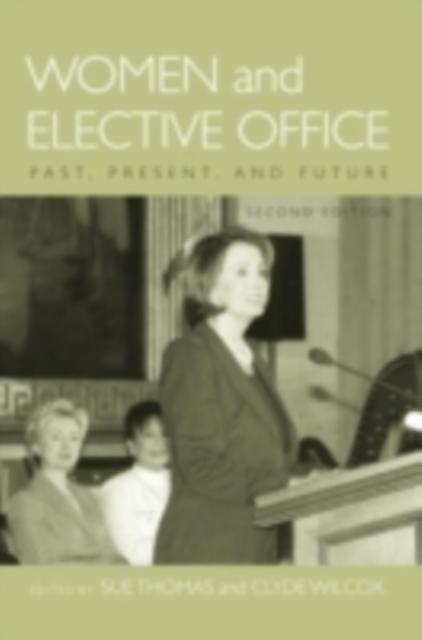 Women and Elective Office : Past, Present, and Future, PDF eBook