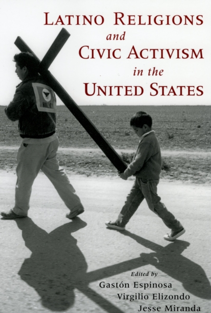 Latino Religions and Civic Activism in the United States, PDF eBook