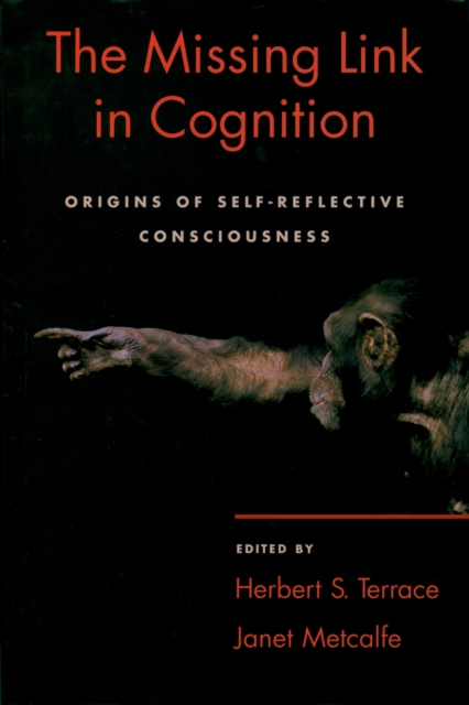 The Missing Link in Cognition : Origins of Self-Reflective Consciousness, PDF eBook