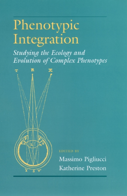 Phenotypic Integration : Studying the Ecology and Evolution of Complex Phenotypes, PDF eBook