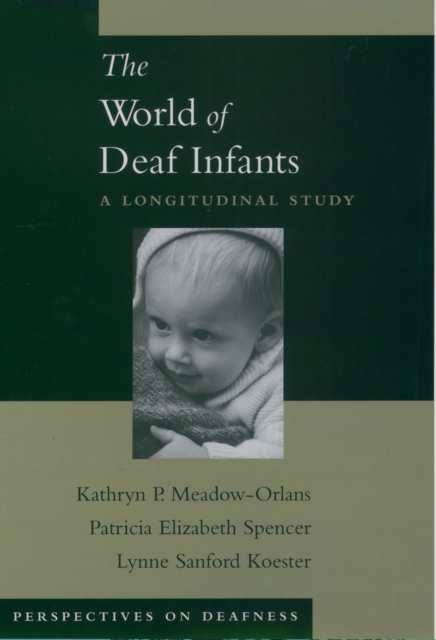 The World of Deaf Infants : A Longitudinal Study, PDF eBook