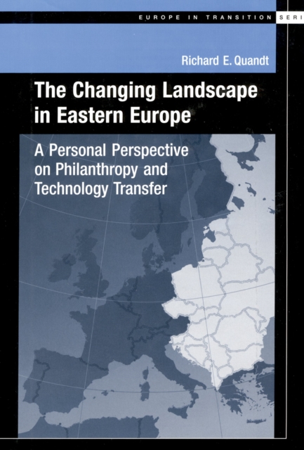 The Changing Landscape in Eastern Europe : A Personal Perspective on Philanthropy and Technology Transfer, PDF eBook