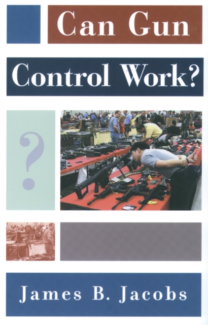 Can Gun Control Work?, PDF eBook