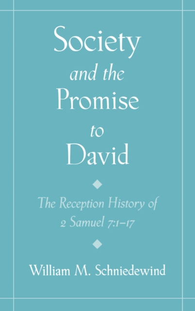 Society and the Promise to David : The Reception History of 2 Samuel 7:1-17, PDF eBook