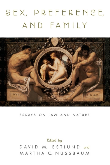 Sex, Preference, and Family : Essays on Law and Nature, PDF eBook