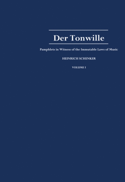 Der Tonwille : Pamphlets in Witness of the Immutable Laws of Music, Volume I: Issues 1-5 (1921-1923), PDF eBook