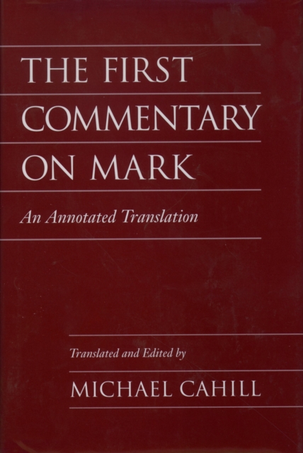 The First Commentary on Mark : An Annotated Translation, PDF eBook