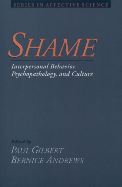 Shame : Interpersonal Behavior, Psychopathology, and Culture, PDF eBook