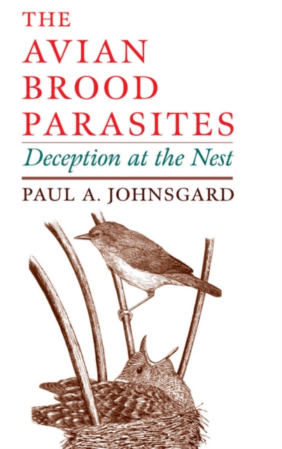 The Avian Brood Parasites : Deception at the Nest, PDF eBook