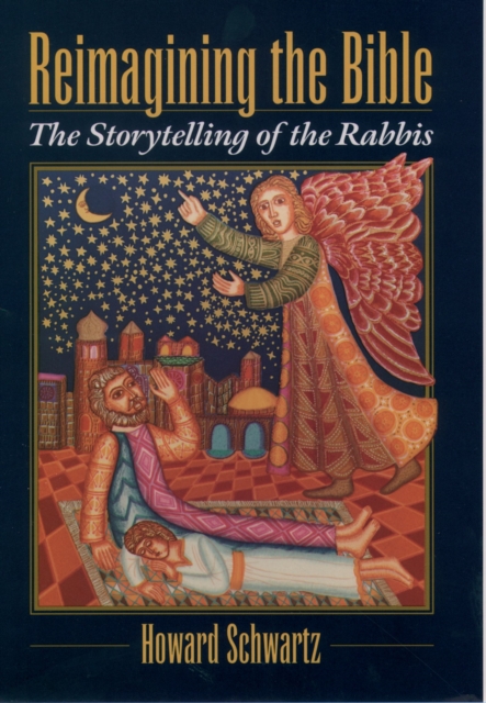 Reimagining the Bible : The Storytelling of the Rabbis, PDF eBook