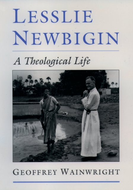 Lesslie Newbigin : A Theological Life, PDF eBook