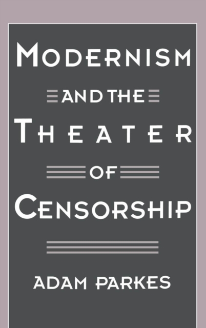 Modernism and the Theater of Censorship, PDF eBook