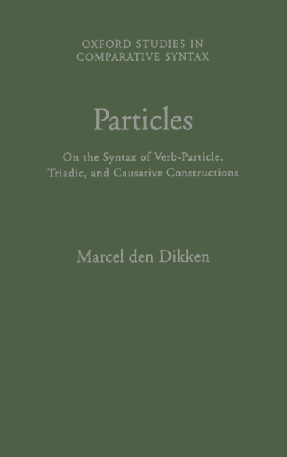 Marcel　Triadic,　the　On　and　of　Dikken:　Causative　Verb-Particle,　9780195358001:　Constructions:　den　Particles　Syntax