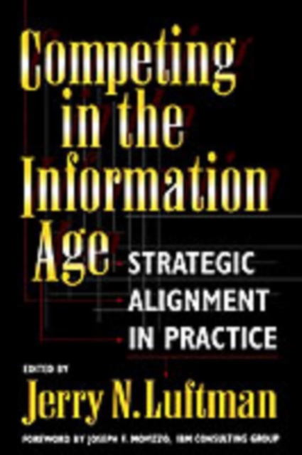 Competing in the Information Age : Strategic Alignment in Practice, PDF eBook