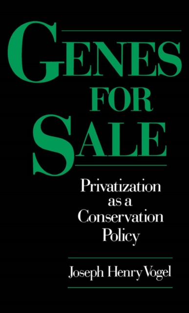 Genes for Sale : Privatization as a Conservation Policy, PDF eBook