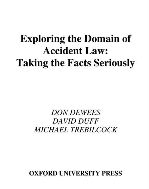 Exploring the Domain of Accident Law : Taking the Facts Seriously, PDF eBook