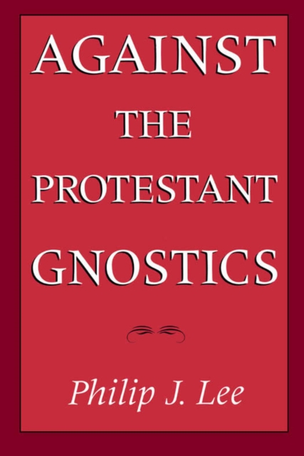 Against the Protestant Gnostics, PDF eBook