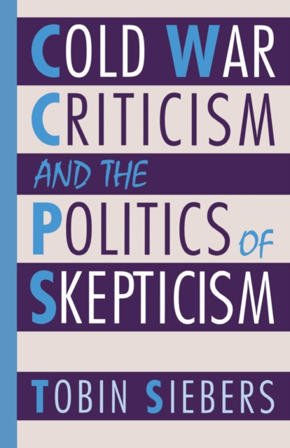 Cold War Criticism and the Politics of Skepticism, PDF eBook
