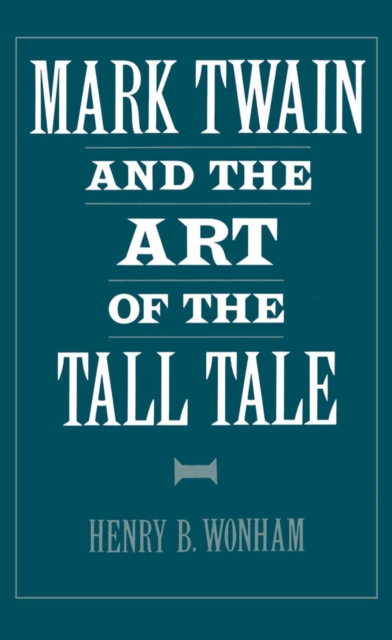 Mark Twain and the Art of the Tall Tale, PDF eBook