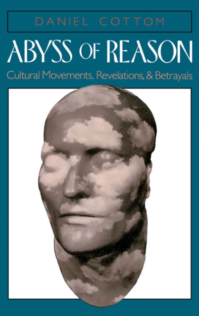 Abyss of Reason : Cultural Movements, Revelations, and Betrayals, PDF eBook