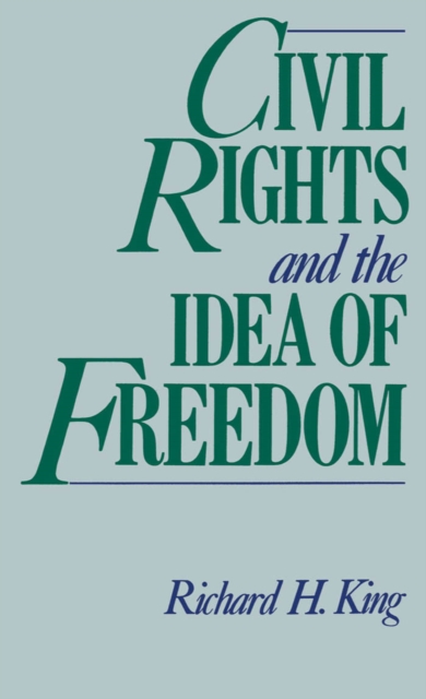 Civil Rights and the Idea of Freedom, PDF eBook