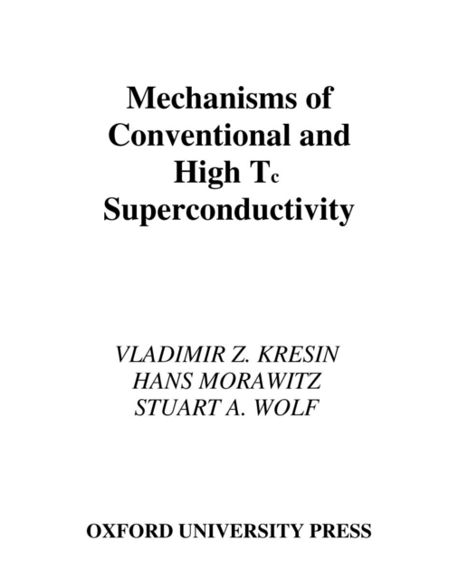 Mechanisms of Conventional and High Tc Superconductivity, PDF eBook