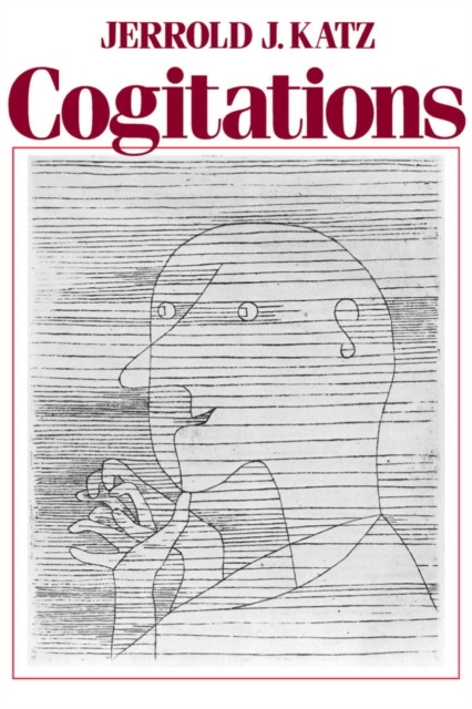 Cogitations : A Study of the Cogito in Relation to the Philosophy of Logic and Language and a Study of Them in Relation to the Cogito, PDF eBook