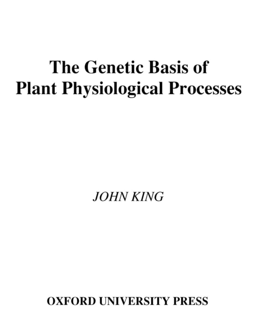 The Genetic Basis of Plant Physiological Processes, PDF eBook