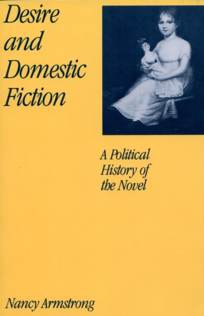 Desire and Domestic Fiction : A Political History of the Novel, PDF eBook