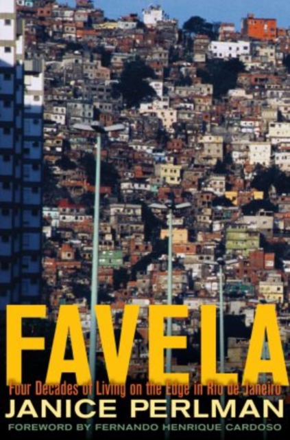 Favela : Four Decades of Living on the Edge in Rio De Janeiro, Hardback Book