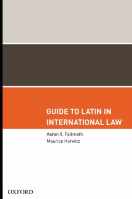 Guide to Latin in International Law, Hardback Book