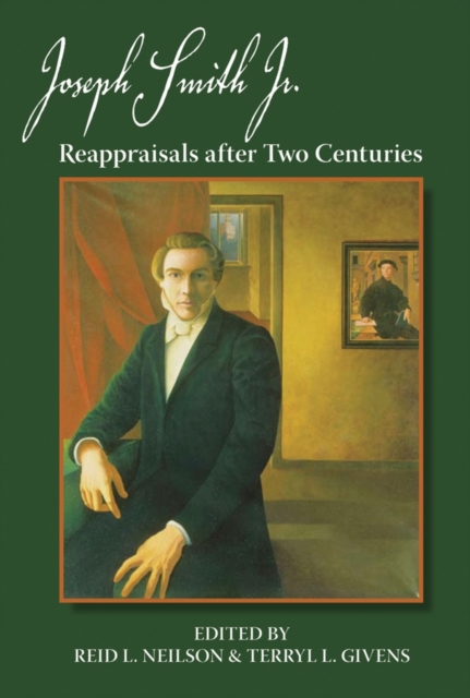 Joseph Smith, Jr. : Reappraisals After Two Centuries, Paperback / softback Book