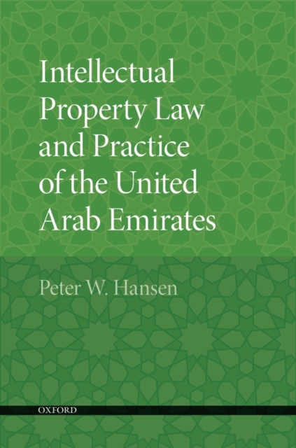 Intellectual Property Law and Practice of the United Arab Emirates, Paperback / softback Book