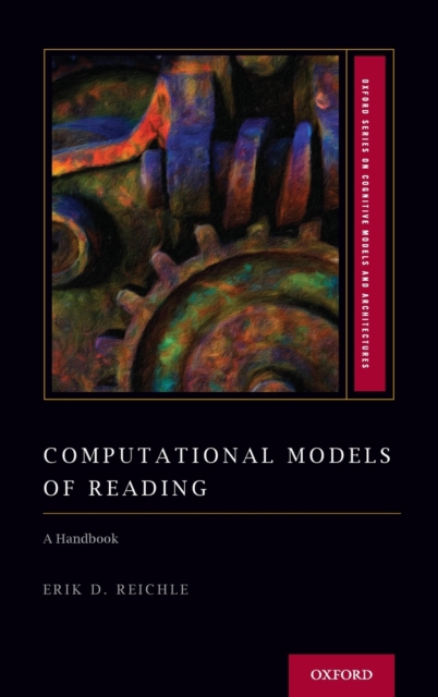 Computational Models of Reading : A Handbook, Hardback Book