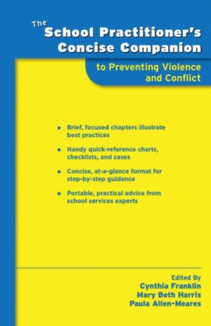 The School Practitioner's Concise Companion to Preventing Violence and Conflict, Paperback / softback Book