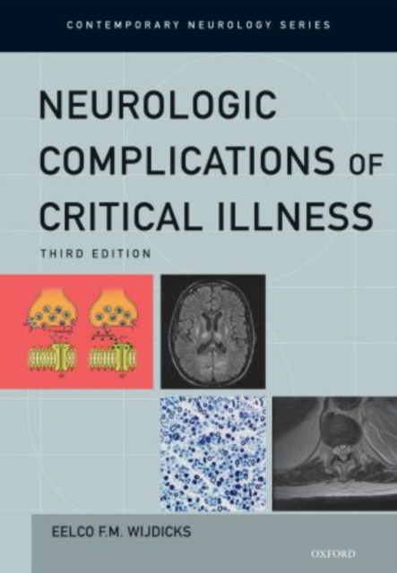 Neurologic Complications of Critical Illness, Hardback Book