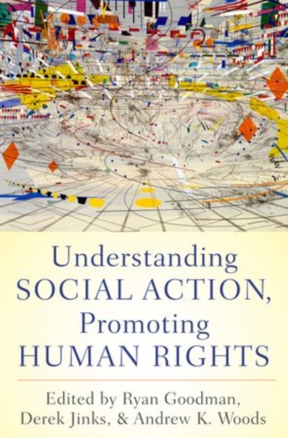Understanding Social Action, Promoting Human Rights, Paperback / softback Book