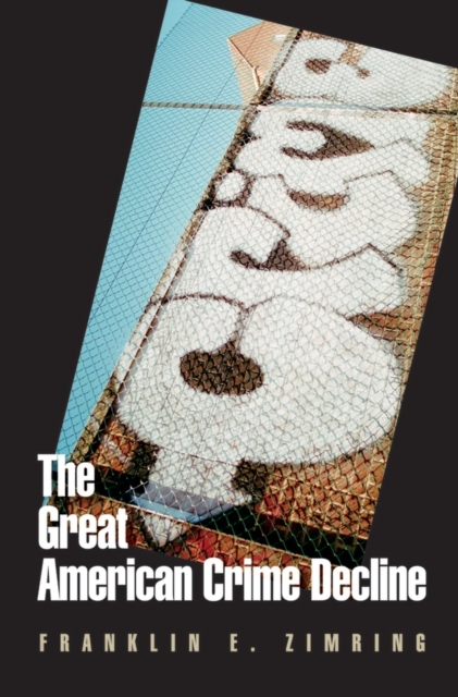 The Great American Crime Decline, Paperback / softback Book