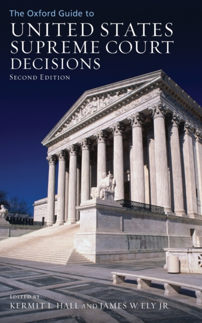 The Oxford Guide to United States Supreme Court Decisions, Hardback Book