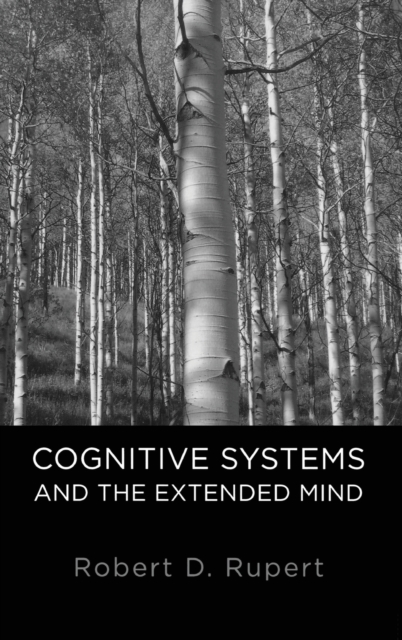 Cognitive Systems and the Extended Mind, Hardback Book