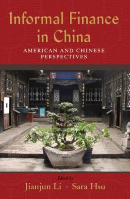 Informal Finance in China: American and Chinese Perspectives, Hardback Book