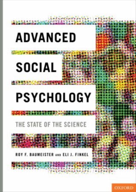 Advanced Social Psychology : The State of the Science, Hardback Book