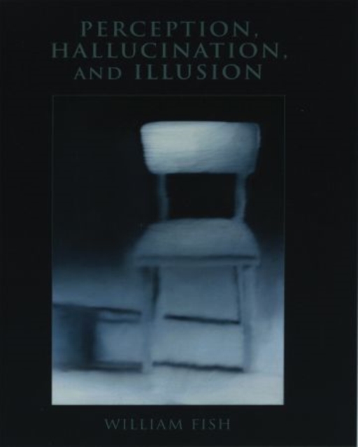 Perception, Hallucination, and Illusion, Hardback Book