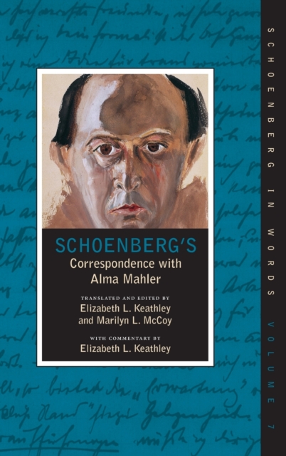 Schoenberg's Correspondence With Alma Mahler, Hardback Book