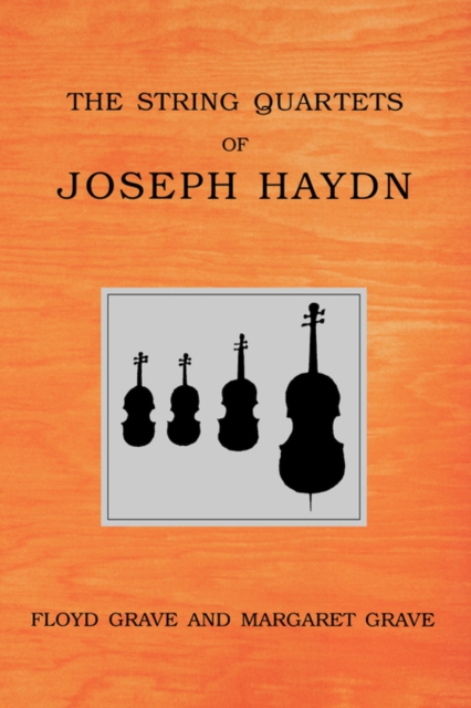 The String Quartets of Joseph Haydn, Paperback / softback Book