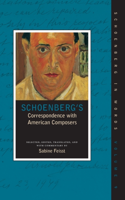 Schoenberg's Correspondence with American Composers, Hardback Book