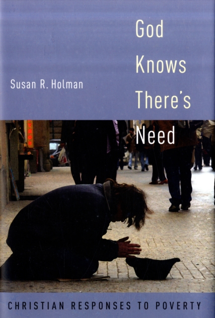 God Knows There's Need : Christian Responses to Poverty, Hardback Book