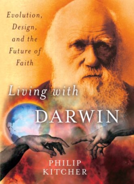 Living with Darwin : Evolution, Design, and the Future of Faith, Paperback / softback Book