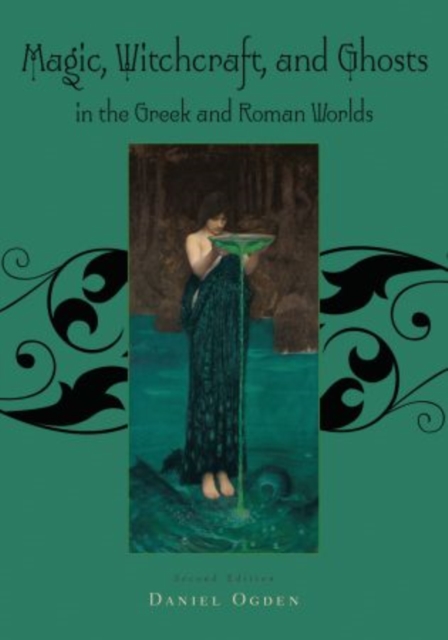 Magic, Witchcraft and Ghosts in the Greek and Roman Worlds, Paperback / softback Book