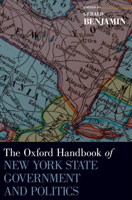 The Oxford Handbook of New York State Government and Politics, Hardback Book